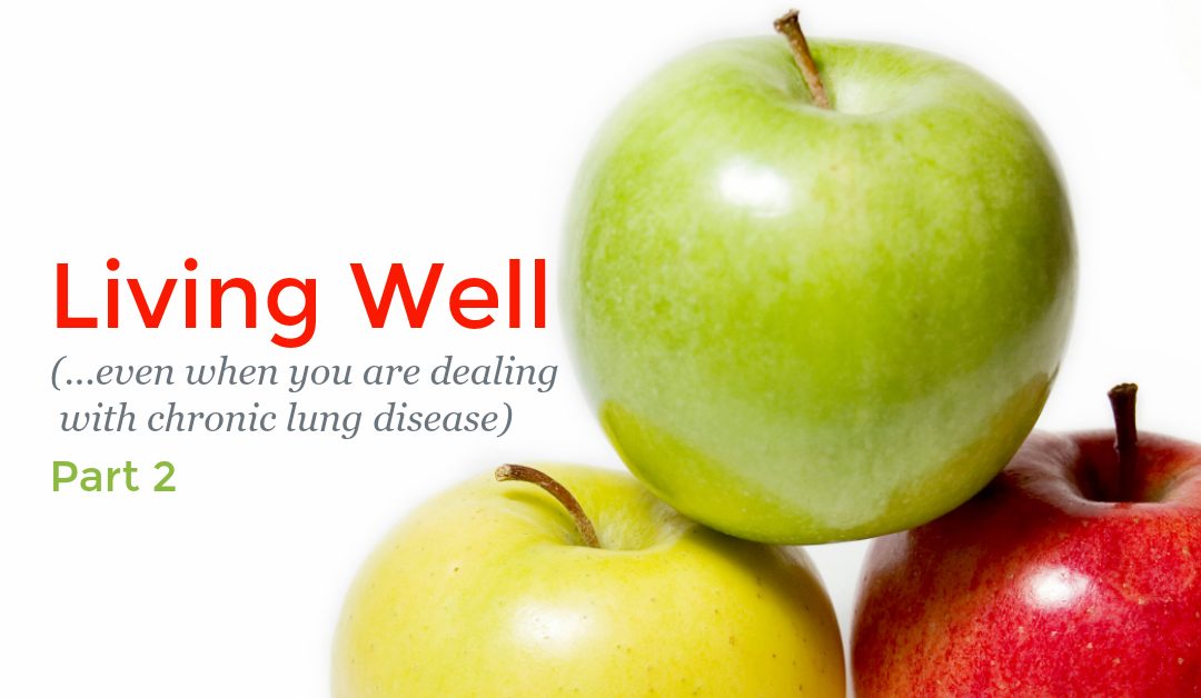 PART 2 ~ Living well with chronic lung disease