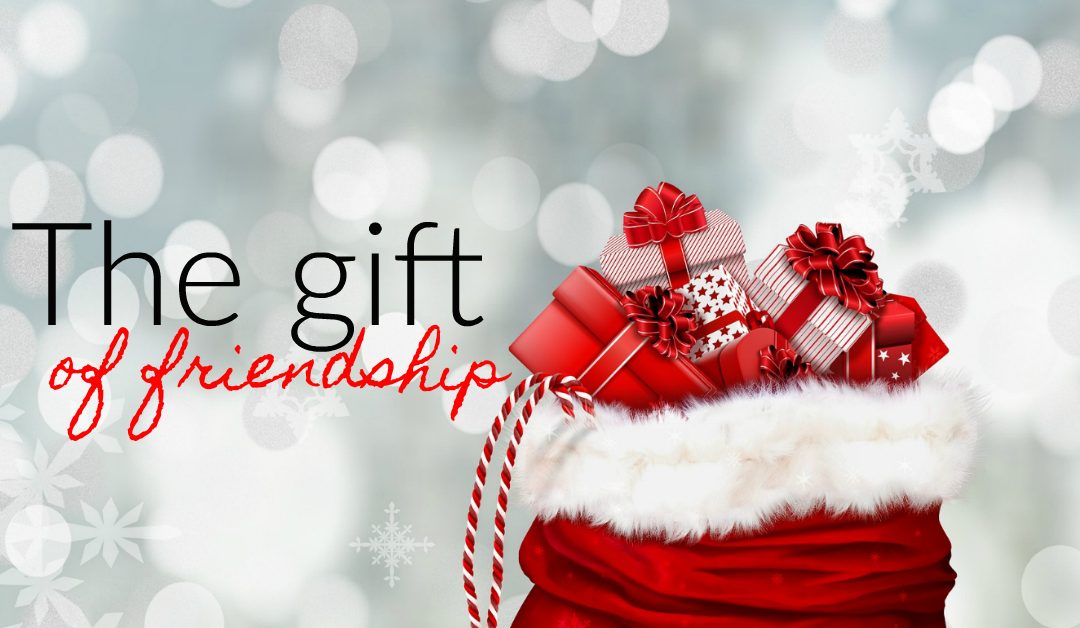 The gift of friendship